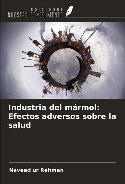 Produktbild: Industria del m&aacute;rmol: Efectos adversos sobre la salud