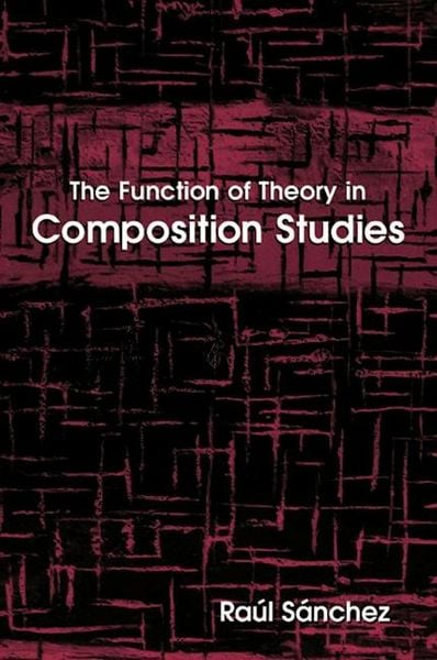 Produktbild: The Function of Theory in Composition Studies