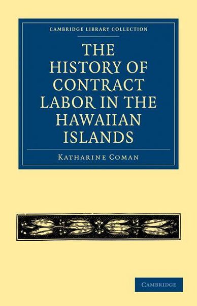 Produktbild: The History of Contract Labor in the Hawaiian Islands