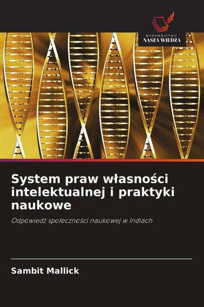 Produktbild: System praw w&iquest;asno&iquest;ci intelektualnej i praktyki naukowe