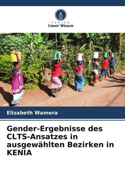 Produktbild: Gender-Ergebnisse des CLTS-Ansatzes in ausgew&auml;hlten Bezirken in KENIA