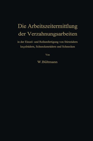 Produktbild: Die Arbeitszeitermittlung der Verzahnungsarbeiten
