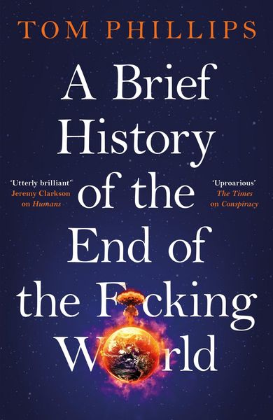 Produktbild: A Brief History of the End of the F*cking World