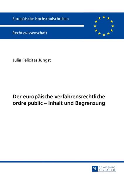 Produktbild: Der europ&auml;ische verfahrensrechtliche ordre public &ndash; Inhalt und Begrenzung