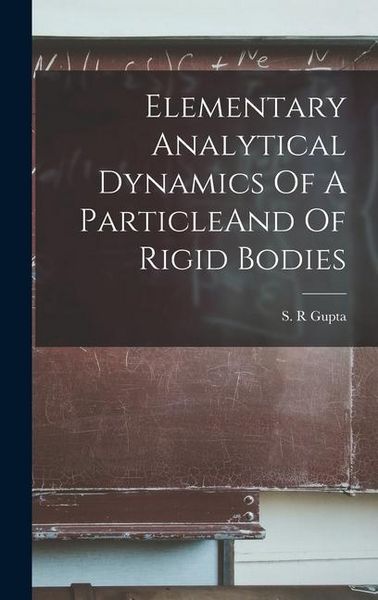 Produktbild: Elementary Analytical Dynamics Of A ParticleAnd Of Rigid Bodies