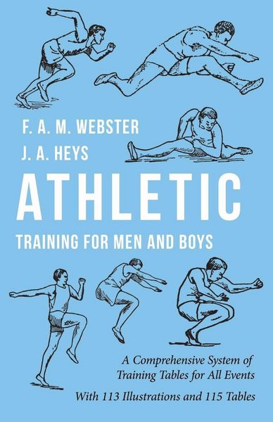 Produktbild: Athletic Training for Men and Boys - A Comprehensive System of Training Tables for All Events