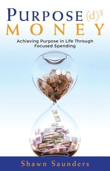 Produktbild: Purpose Money: Achieving Purpose in Life Through Focused Spending