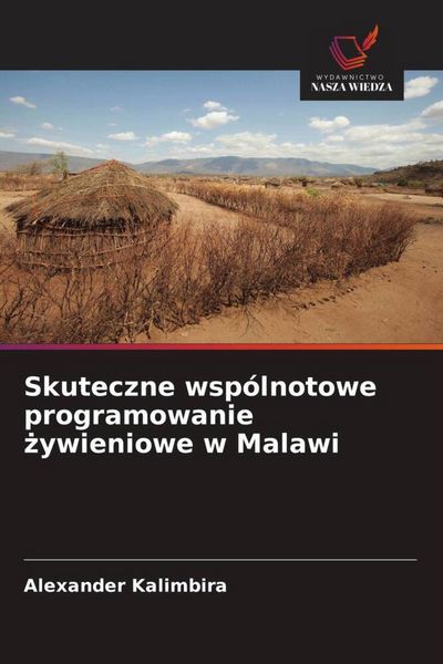 Produktbild: Skuteczne wsp&oacute;lnotowe programowanie &iquest;ywieniowe w Malawi