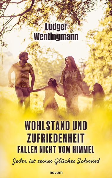 Produktbild: Wohlstand und Zufriedenheit fallen nicht vom Himmel