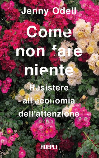 Produktbild: Come non fare niente. Resistere all'economia dell'attenzione