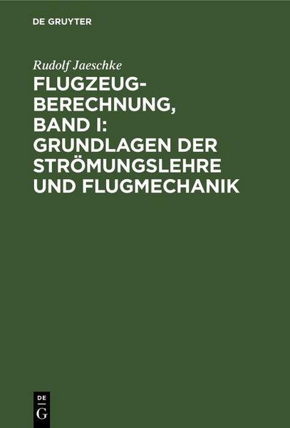 Produktbild: Flugzeugberechnung, Band I: Grundlagen der Str&ouml;mungslehre und Flugmechanik