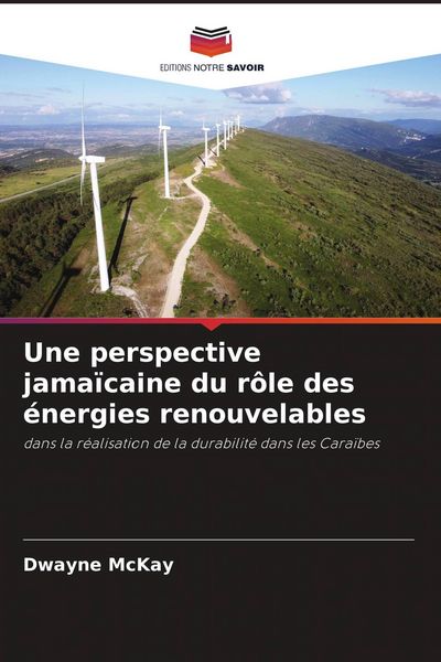 Produktbild: Une perspective jama&iuml;caine du r&ocirc;le des &eacute;nergies renouvelables