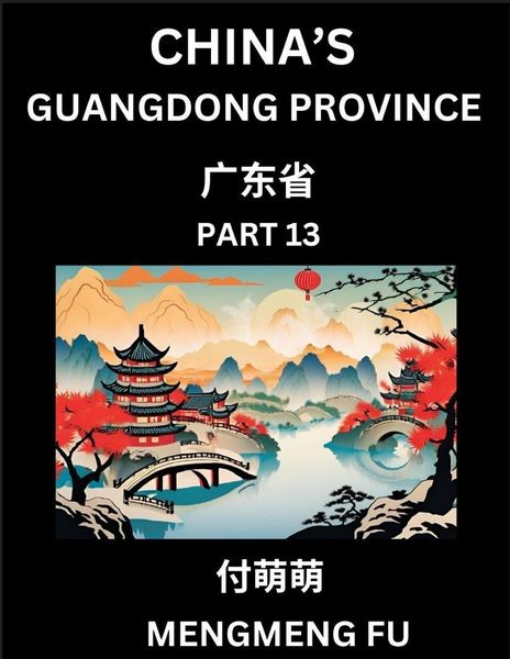 Produktbild: China's Guangdong Province (Part 13)- Learn Chinese Characters, Words, Phrases with Chinese Names, Surnames and Geography