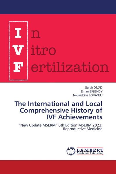 Produktbild: The International and Local Comprehensive History of IVF Achievements