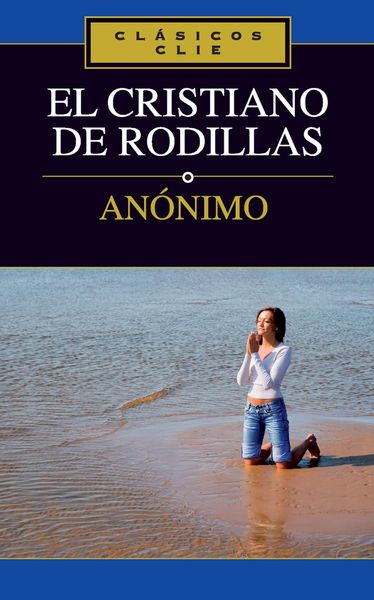 Produktbild: El cristiano de rodillas