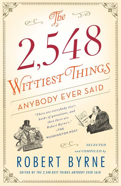 Produktbild: The 2,548 Wittiest Things Anybody Ever Said