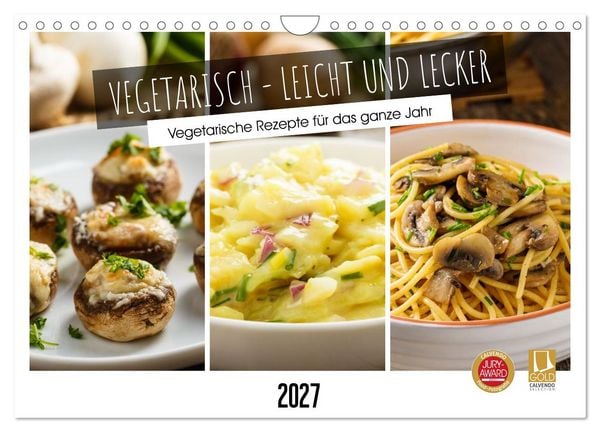 Produktbild: Vegetarisch - leicht und lecker (Wandkalender 2027 DIN A4 quer), CALVENDO Monatskalender