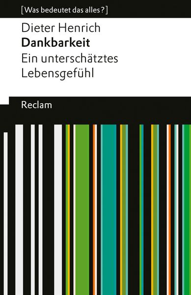 Dankbarkeit. Ein unterschätztes Lebensgefühl
