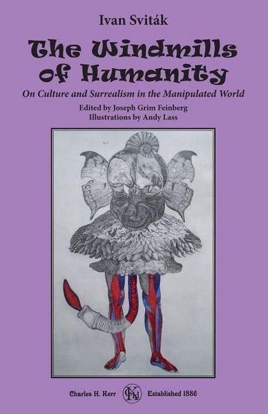 Produktbild: The Windmills of Humanity: On Culture and Surrealism in the Manipulated World