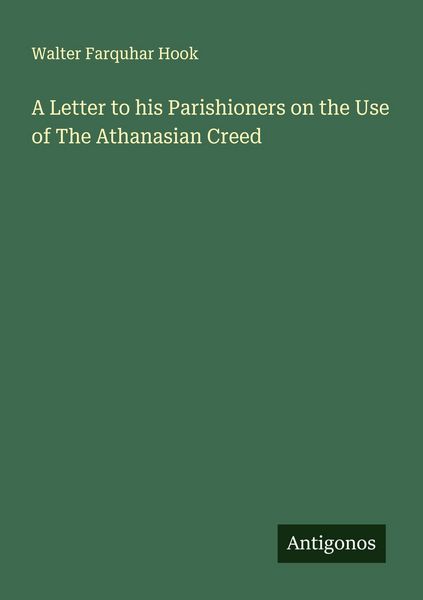 Produktbild: A Letter to his Parishioners on the Use of The Athanasian Creed