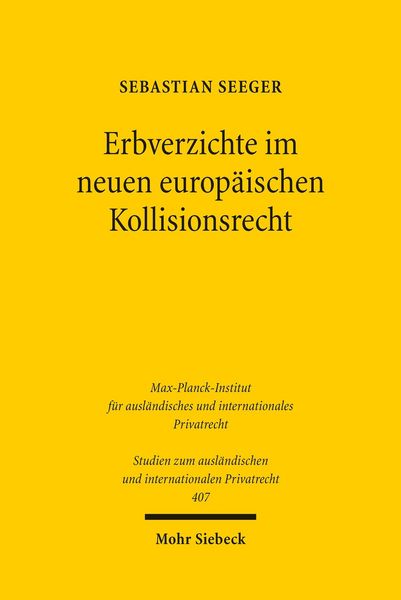Produktbild: Erbverzichte im neuen europ&auml;ischen Kollisionsrecht