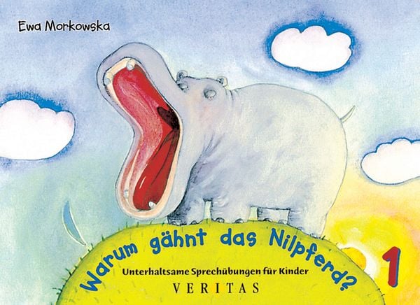 Produktbild: Unterhaltsame Atem- und Sprech&uuml;bungen f&uuml;r Kinder / Warum g&auml;hnt das Nilpferd?