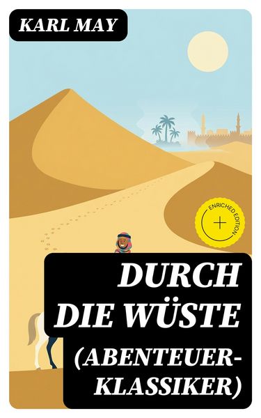 Produktbild: Durch die W&uuml;ste (Abenteuer-Klassiker)