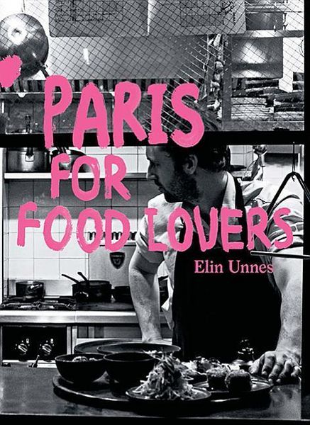 Produktbild: Unnes, E: Paris for Food Lovers