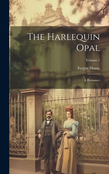 Produktbild: The Harlequin Opal: A Romance; Volume 1