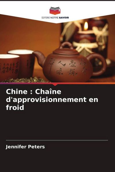 Produktbild: Chine : Cha&icirc;ne d'approvisionnement en froid