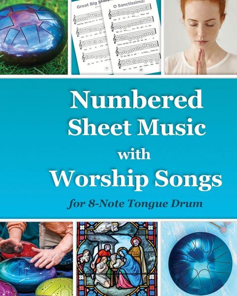 Produktbild: Numbered Sheet Music with Worship Songs for 8-Note Tongue Drum