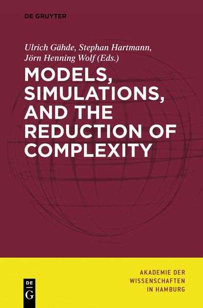 Produktbild: Models, Simulations, and the Reduction of Complexity