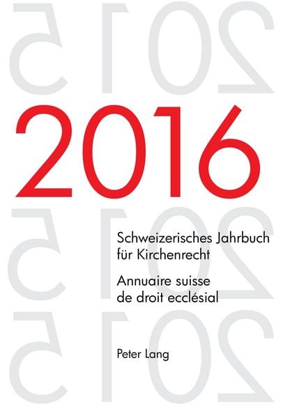 Produktbild: Schweizerisches Jahrbuch f&uuml;r Kirchenrecht. Bd. 21 (2016) &ndash; Annuaire suisse de droit eccl&eacute;sial. Vol. 21 (2016)