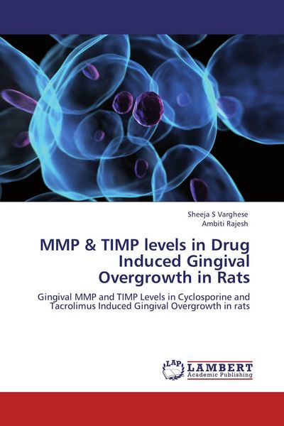 Produktbild: MMP & TIMP levels in Drug Induced Gingival Overgrowth in Rats