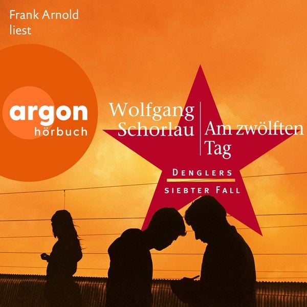 Am zwölften Tag - Denglers siebter Fall - Wolfgang Schorlau, Audio, 9783732483679