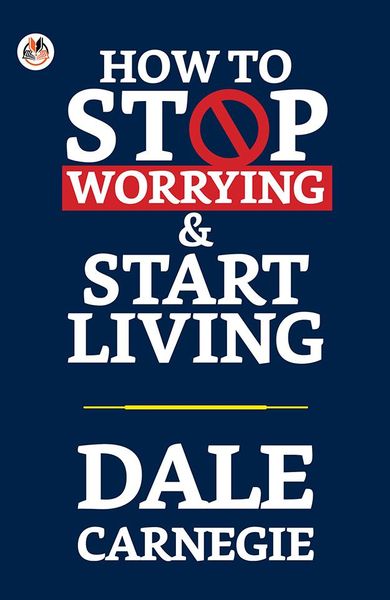 Produktbild: How to Stop Worrying and Start Living