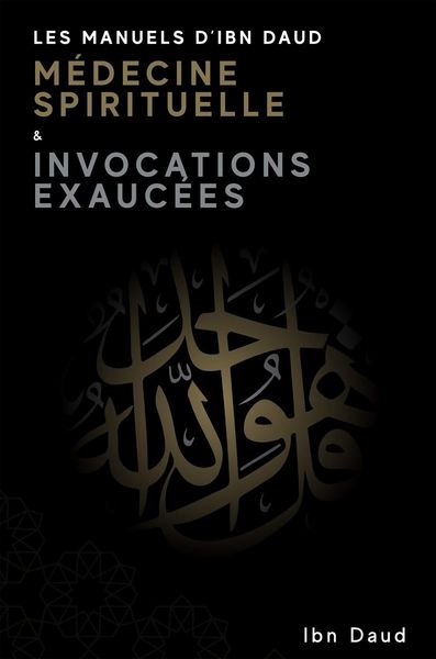 Produktbild: Les Manuels D'Ibn Daud M&eacute;dicine Spirituelle & Invocations Exauc&eacute;es