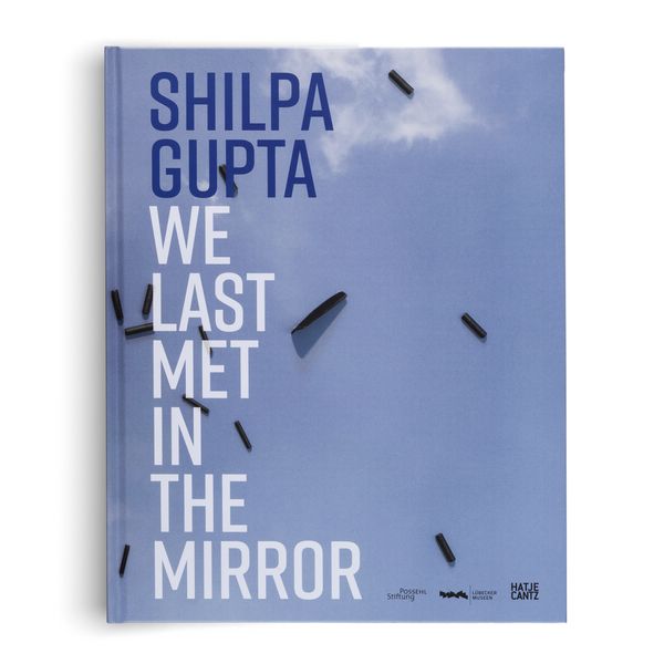 Produktbild: Shilpa Gupta. we last met in the mirror