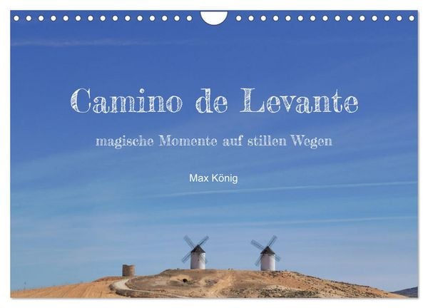 Produktbild: Camino Levante - magische Momente auf stillen Wegen (Wandkalender 2026 DIN A4 quer), CALVENDO Monatskalender