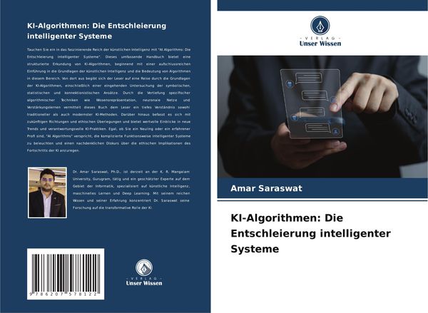 KI-Algorithmen: Die Entschleierung intelligenter Systeme, Taschenbuch von Amar Saraswat, Verlag Unser Wissen, 9786207578122