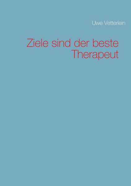 Produktbild: Ziele sind der beste Therapeut
