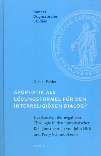 Produktbild: Apophatik als L&ouml;sungsformel f&uuml;r den interreligi&ouml;sen Dialog?