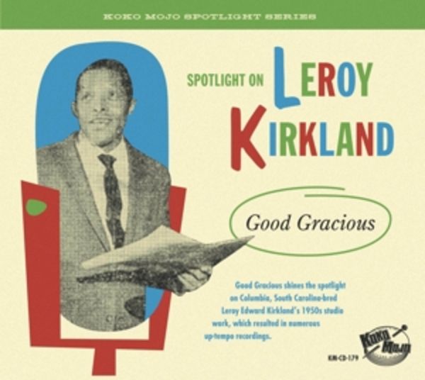 Leroy Kirkland - Good Gracious - Various, CD