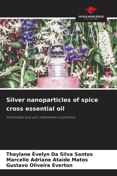 Produktbild: Silver nanoparticles of spice cross essential oil