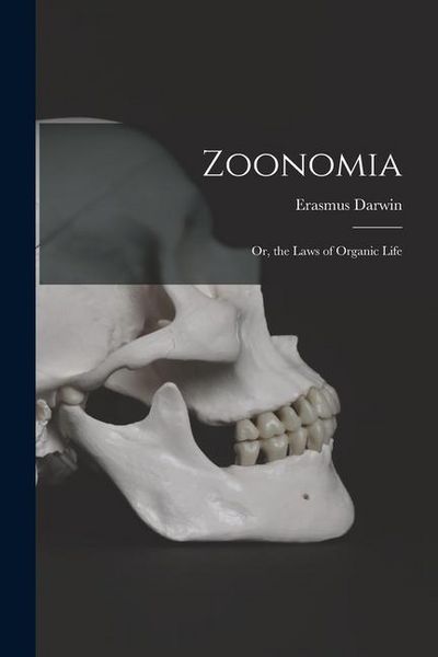 Produktbild: Zoonomia; Or, the Laws of Organic Life
