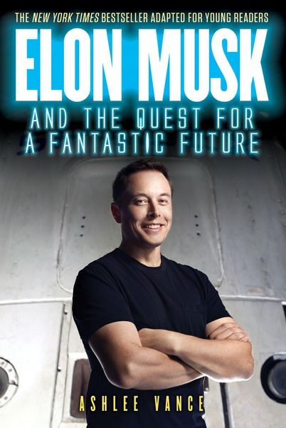 Produktbild: Elon Musk and the Quest for a Fantastic Future Young Reader's Edition