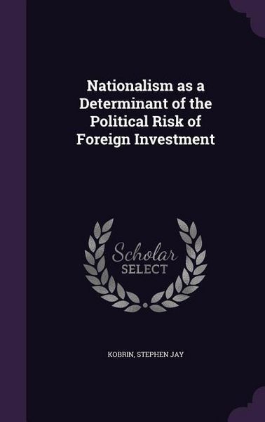 Produktbild: Nationalism as a Determinant of the Political Risk of Foreign Investment
