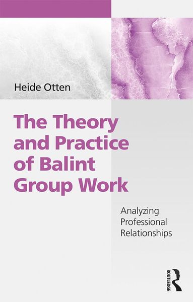 Produktbild: The Theory and Practice of Balint Group Work