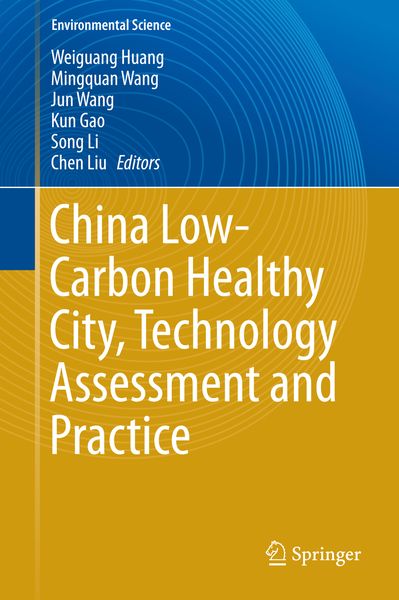 Produktbild: China Low-Carbon Healthy City, Technology Assessment and Practice