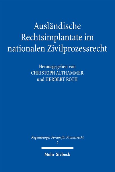 Produktbild: Ausl&auml;ndische Rechtsimplantate im nationalen Zivilprozessrecht